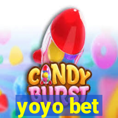 yoyo bet